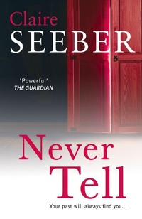 Enlarge image Cover: Never Tell - AVON, a division of HarperCollins Publishers Ltd