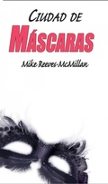 Cover: Ciudad de m&aacute;scaras - C-Side Media