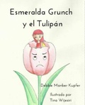 Cover: Esmeralda Grunch y el Tulip&aacute;n - Babelcube Inc