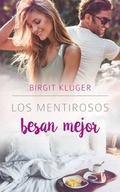Cover: Los mentirosos besan mejor - Babelcube Inc.