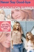 Cover: Mary-Kate and Ashley Graduation Summer - HarperCollins