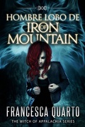 Cover: Hombre Lobos de Iron Mountain - Tell-Tale Publishing Group, LLC