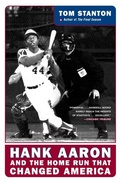 Cover: Hank Aaron And The Home Run That Changed America - HarperPerennial