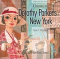 Cover: A Journey Into Dorothy Parker's New York - Roaring Forties Press