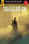 Cover: Walter Hill's Triggerman #1 - Titan Comics