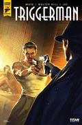 Cover: Walter Hill's Triggerman #2 - Titan Comics