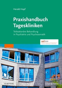 Abbildung von: Praxishandbuch Tageskliniken - Urban & Fischer