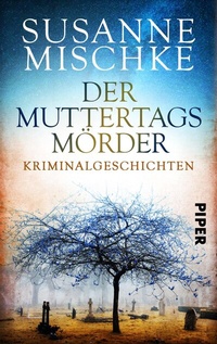 Abbildung von: Der Muttertagsmörder - Piper