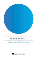 Cover: Angst und Geborgenheit - Rowohlt Repertoire