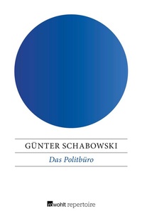 Abbildung von: Das Politbüro - Rowohlt Repertoire