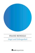 Cover: Angst und Geborgenheit - Rowohlt Repertoire