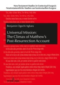 Cover: Universal Mission: The Climax of Matthew's Post-Resurrection Account - Peter Lang Verlag