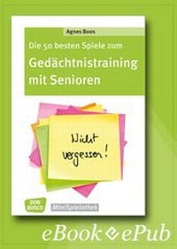 Abbildung von: Die 50 besten Spiele zum Gedächtnistraining mit Senioren - eBook - Don Bosco Medien