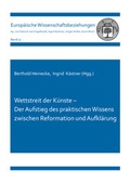 Cover: Wettstreit der K&uuml;nste - Der Aufstieg des praktischen Wissens zwischen Reformation und Aufkl&auml;rung - Shaker