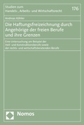 Abbildung von: Die Haftungsfreizeichnung durch Angehörige der freien Berufe und ihre Grenzen - Nomos