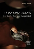 Cover: Kinderwunsch - der harte Weg zum Wunschkind - Gro&szlig;druck - AAVAA Verlag