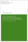 Cover: "Bitte wenden Sie!" - Herausforderungen und Chancen der Energiewende - ARL - Akademie f&uuml;r Raumentwicklung in der Leibniz-Gemeinschaft