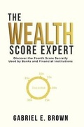 Cover: The Wealth Score Expert - VIVIX Management and Marketing