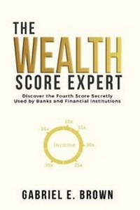 Enlarge image Cover: The Wealth Score Expert - VIVIX Management and Marketing