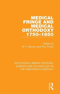 Abbildung von: Medical Fringe and Medical Orthodoxy 1750-1850 - Routledge