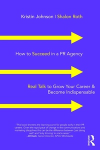 Enlarge image Cover: How to Succeed in a PR Agency - Routledge