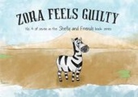 Enlarge image Cover: Zora Feels Guilty - Emotional Logic Publishing