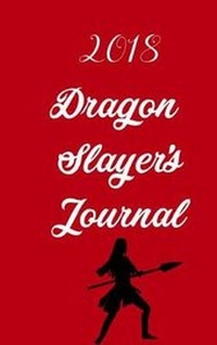 Enlarge image Cover: The Dragon Slayer's Journal(tm) 2018 - Scatter Brained Genius Media