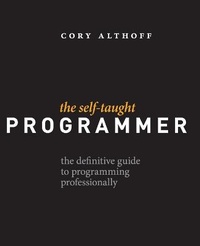 Enlarge image Cover: The Self-Taught Programmer - Self-Taught Media