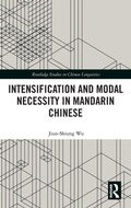 Cover: Intensification and Modal Necessity in Mandarin Chinese - Routledge