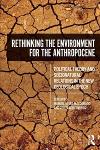 Enlarge image Cover: Rethinking the Environment for the Anthropocene - Routledge
