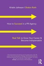 Cover: How to Succeed in a PR Agency - Routledge