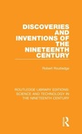 Cover: Discoveries and Inventions of the Nineteenth Century - Routledge