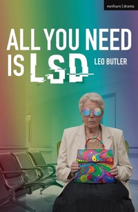 Enlarge image Cover: All You Need is LSD - Methuen Drama