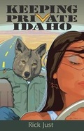 Cover: Keeping Private Idaho - Cedar Creek Press