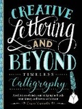 Cover: Creative Lettering and Beyond: Timeless Calligraphy - Walter Foster Publishing
