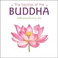 Cover: The Sayings of the Buddha - Arcturus