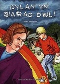 Cover: Cyfres Sbeic ac Eraill - Lefel 2: Dylan yn Siarad Dwli - Uned Iaith Genedlaethol Cymru CBAC