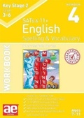 Cover: KS2 Spelling & Vocabulary Workbook 4 - Accelerated Education Publications Ltd