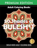 Cover: 50 Shades Of Bullsh*t - Jose Brooks INC