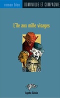 Cover: L'ile aux mille visages - Dominique et compagnie