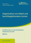 Cover: Organisation von Arbeit und berufsbegleitendem Lernen - Edition Rainer Hampp