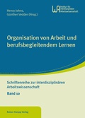 Cover: Organisation von Arbeit und berufsbegleitendem Lernen - Edition Rainer Hampp