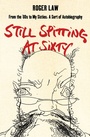 Cover: Still Spitting at Sixty - HarperCollins