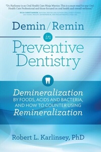 Abbildung von: Demin/Remin in Preventive Dentistry - Rlk Ventures, LLC