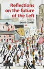 Cover: Reflections on the Future of the Left - Agenda Publishing