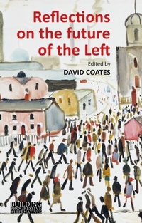 Enlarge image Cover: Reflections on the Future of the Left - Agenda Publishing