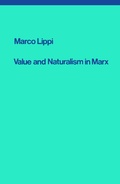 Cover: Value and Naturalism in Marx - Verso Books