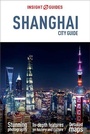 Cover: Insight Guides City Guide Shanghai (Travel Guide eBook) - Insight