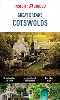 Abbildung von: Insight Guides Great Breaks Cotswolds (Travel Guide eBook) - Insight
