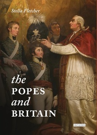 Abbildung von: The Popes and Britain - I.B. Tauris